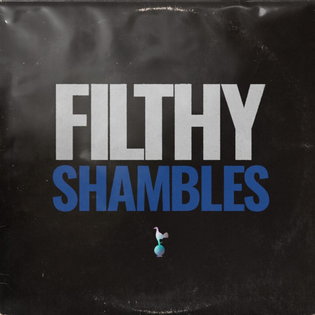 The Filthy Shambles Podcast